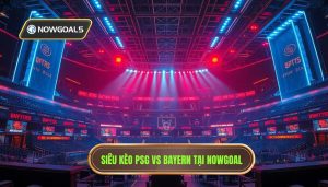 PSG vs Bayern Siêu Kèo Nowgoal: Soi Kèo Đỉnh Cao Và Phân Tích Chuyên Sâu